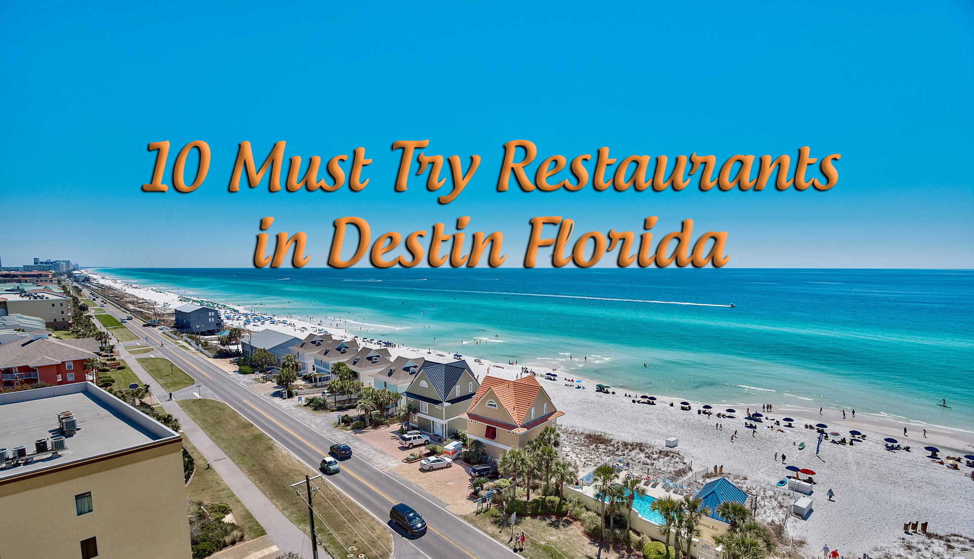 10 Best Beaches In Destin FL (And Nearby!) You Must Visit